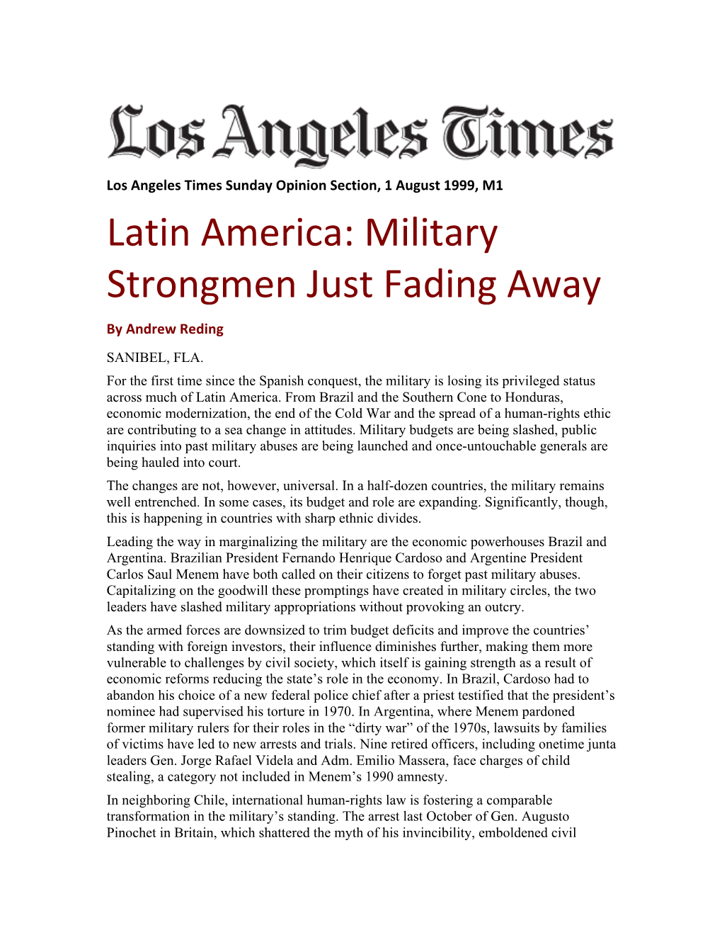 Latin America: Military Strongmen Just Fading Away by Andrew Reding SANIBEL, FLA