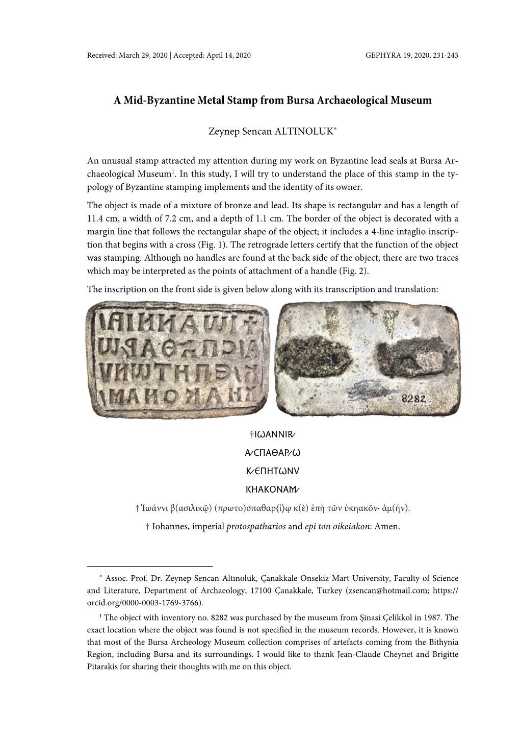 11) Altınoluk, a Mid-Byzantine Metal Stamp 231-243