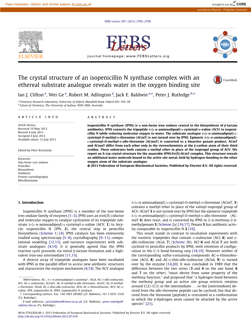 The Crystal Structure of an Isopenicillin N Synthase Complex with an Ethereal Substrate Analogue Reveals Water in the Oxygen Binding Site ⇑ ⇑ Ian J