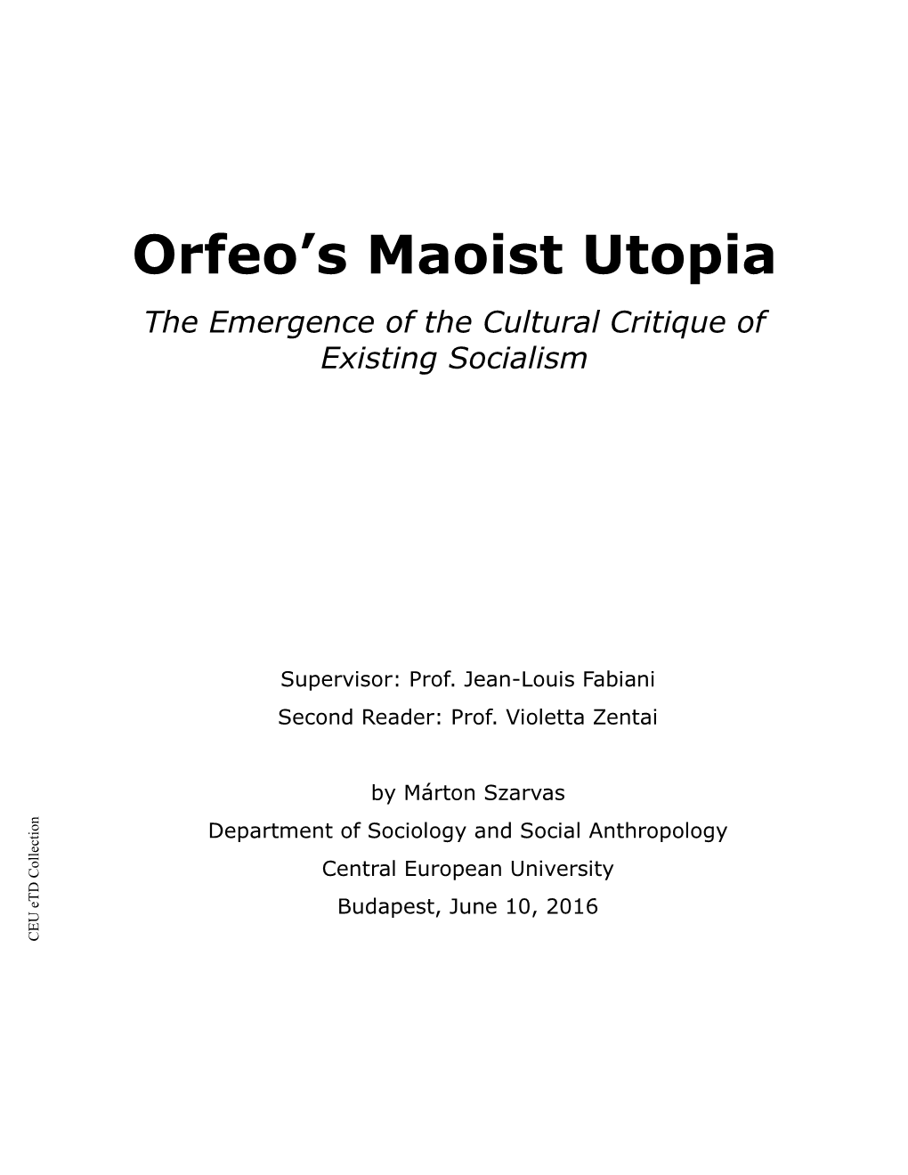 Orfeo's Maoist Utopia