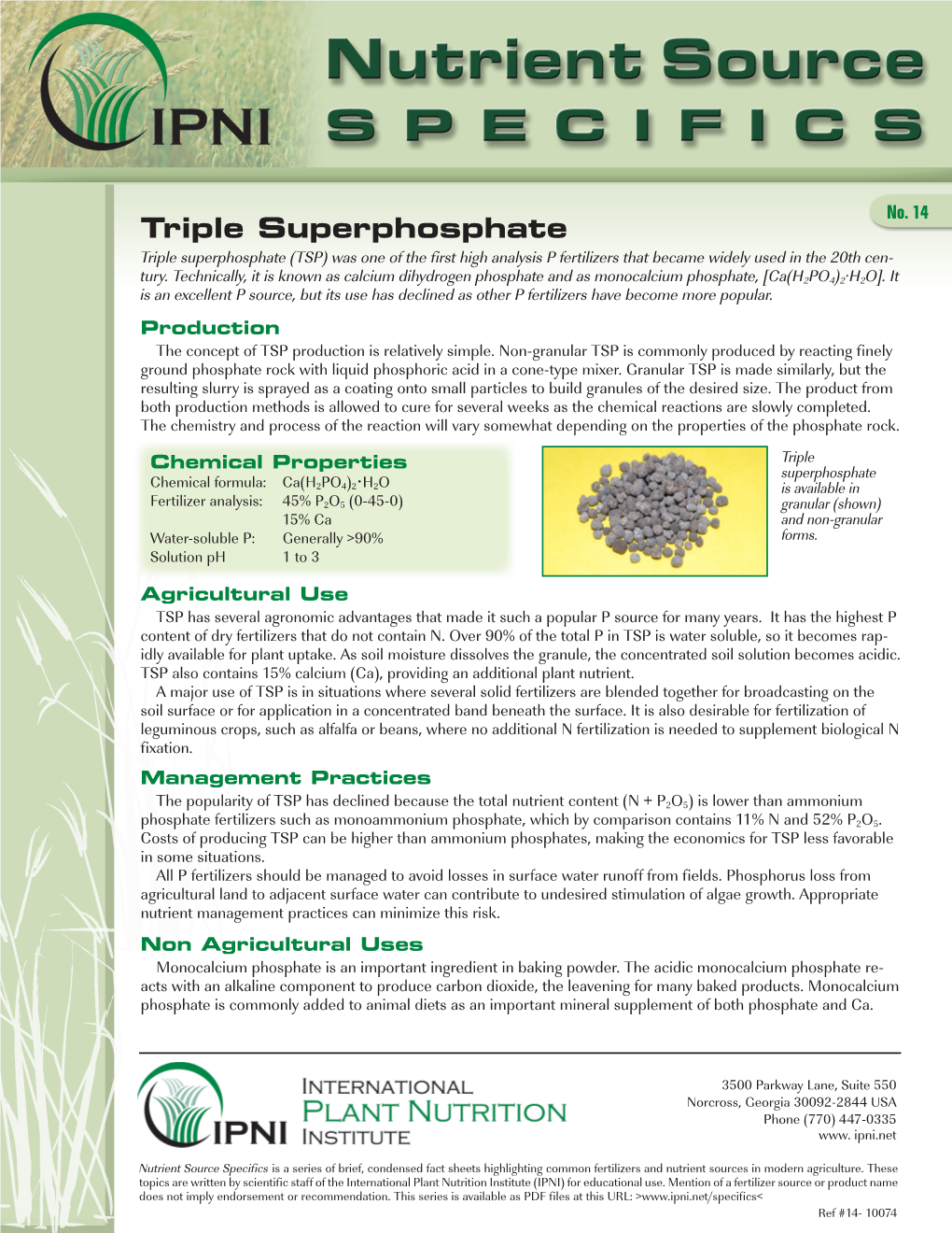 Triple Superphosphate Triple Superphosphate (TSP) Was One of the First High Analysis P Fertilizers That Became Widely Used in the 20Th Cen