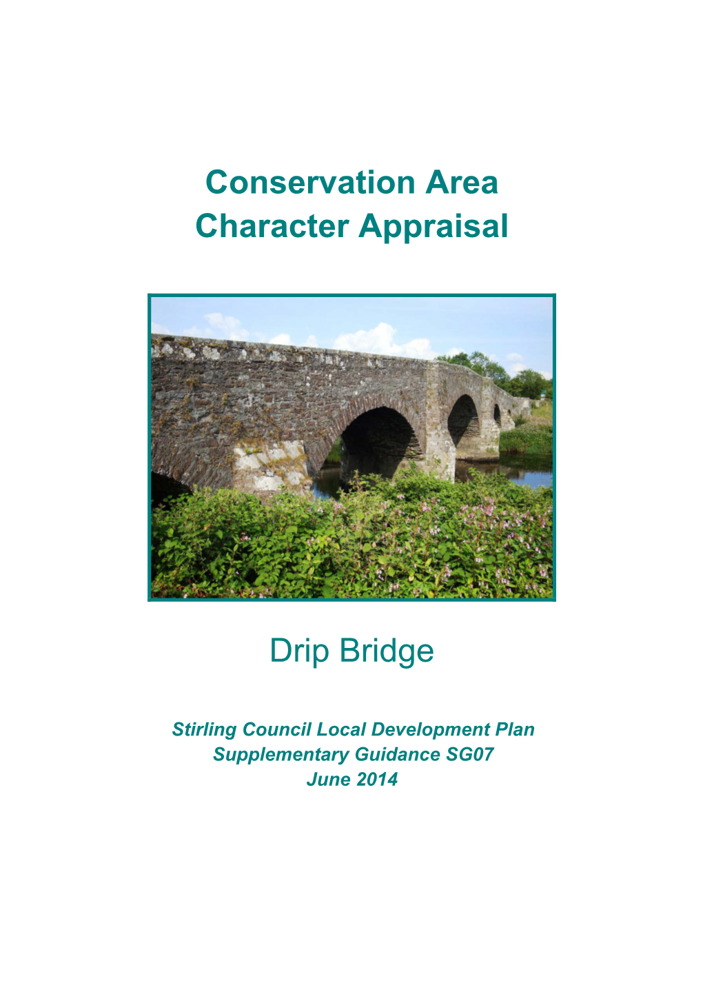 Conservation Area Character Appraisal Drip Bridge