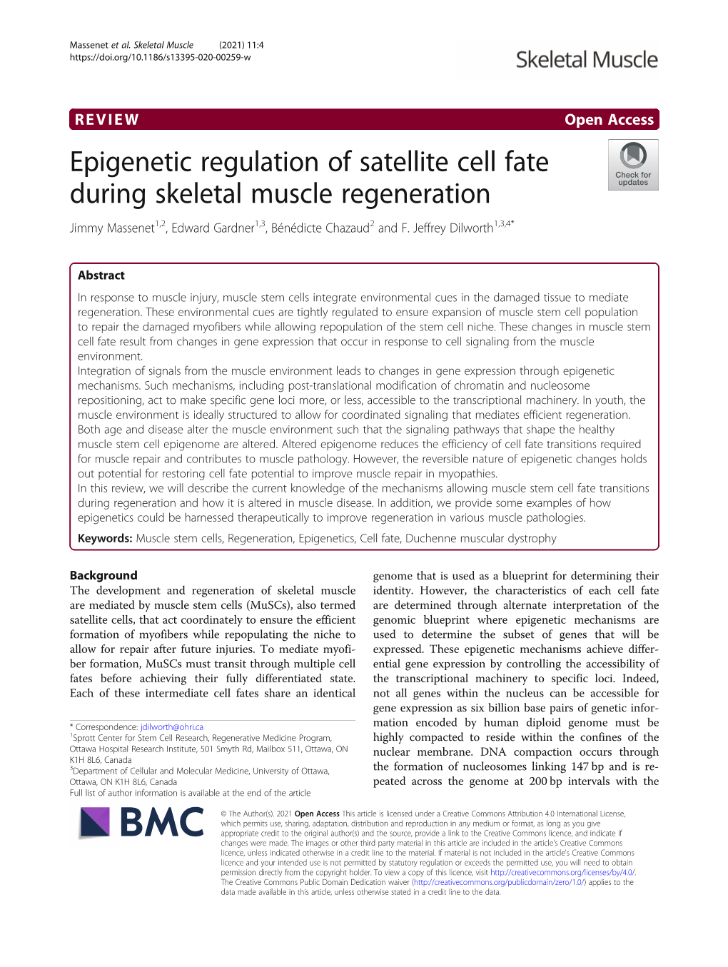 Epigenetic Regulation of Satellite Cell Fate During Skeletal Muscle Regeneration Jimmy Massenet1,2, Edward Gardner1,3, Bénédicte Chazaud2 and F