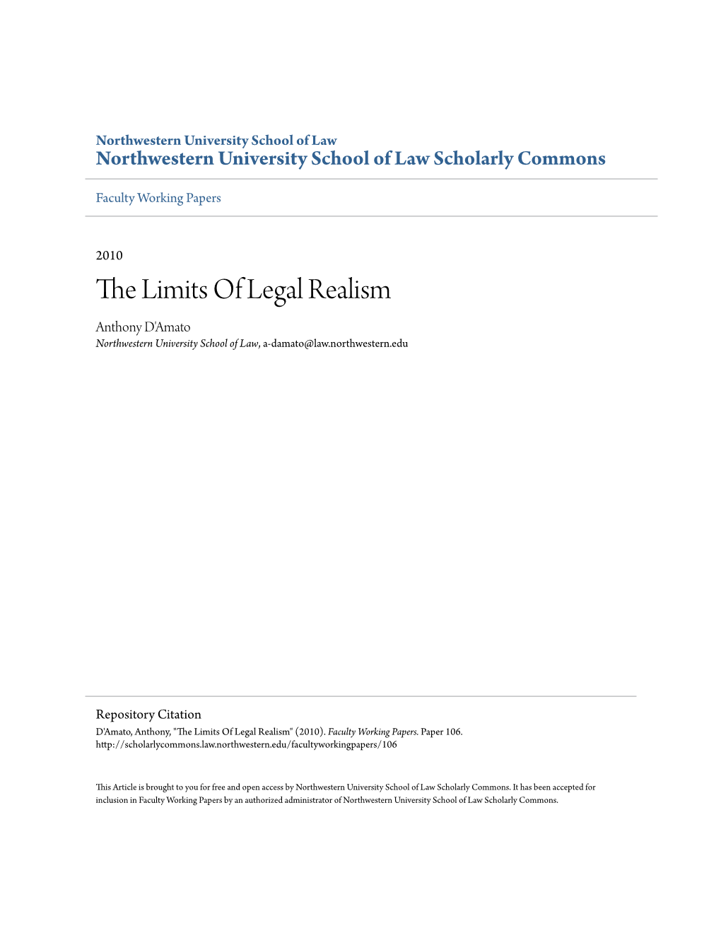 The Limits of Legal Realism Anthony D'amato Northwestern University School of Law, A-Damato@Law.Northwestern.Edu