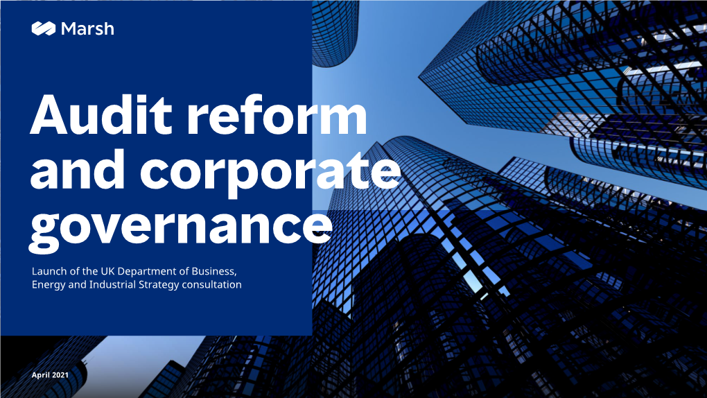 Audit Reform and Corporate Governance Launch of the UK Department of Business, Energy and Industrial Strategy Consultation