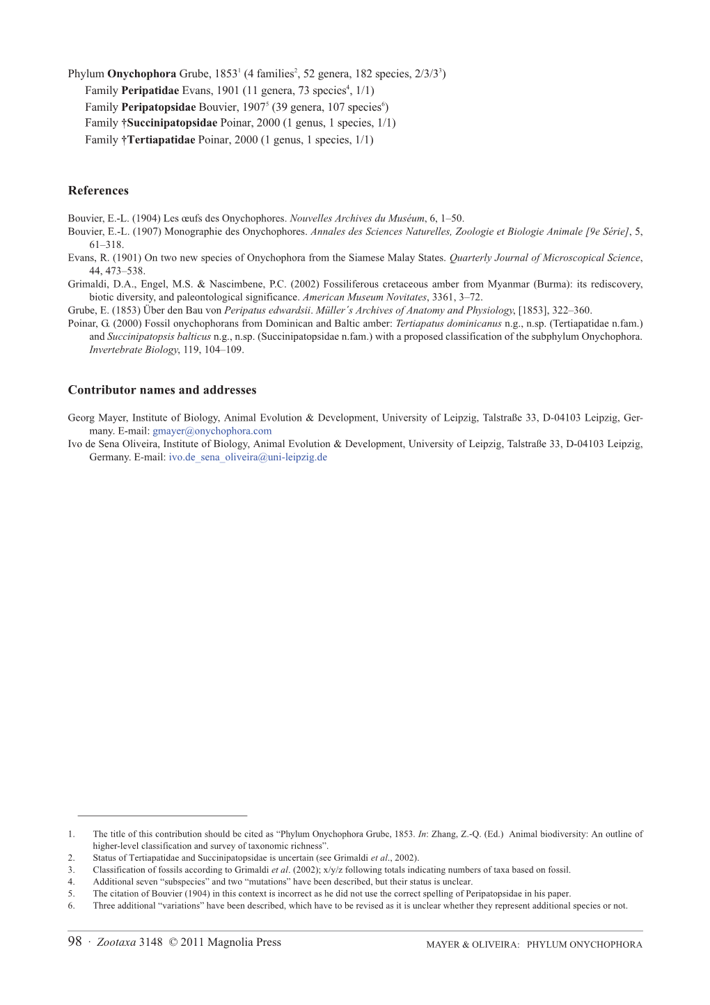 Phylum Onychophora Grube, 1853. In: Zhang, Z.-Q. (Ed.) Animal Biodiversity: an Outline of Higher-Level Classification and Survey of Taxonomic Richness”