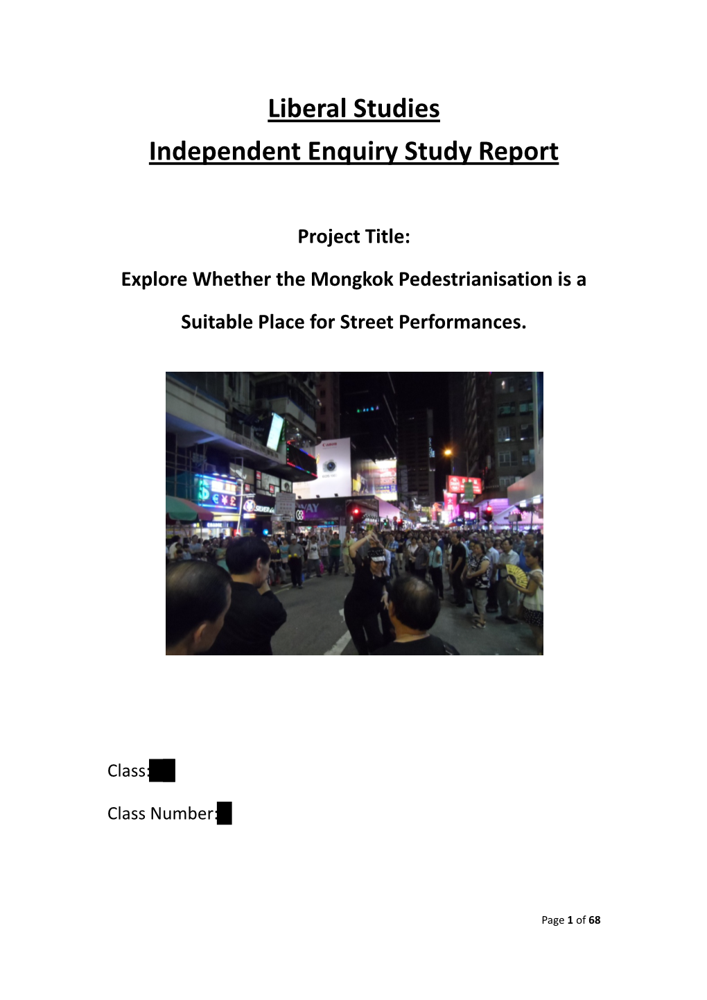 Explore Whether the Mongkok Pedestrianisation Is a Suitable Place for Street Performances