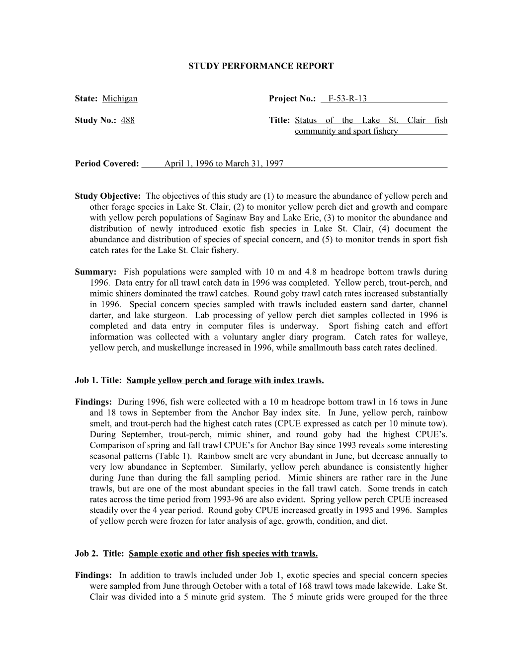 488 Project No.: F-53-R-13 Title: Status of the Lake St. Clair Fish C