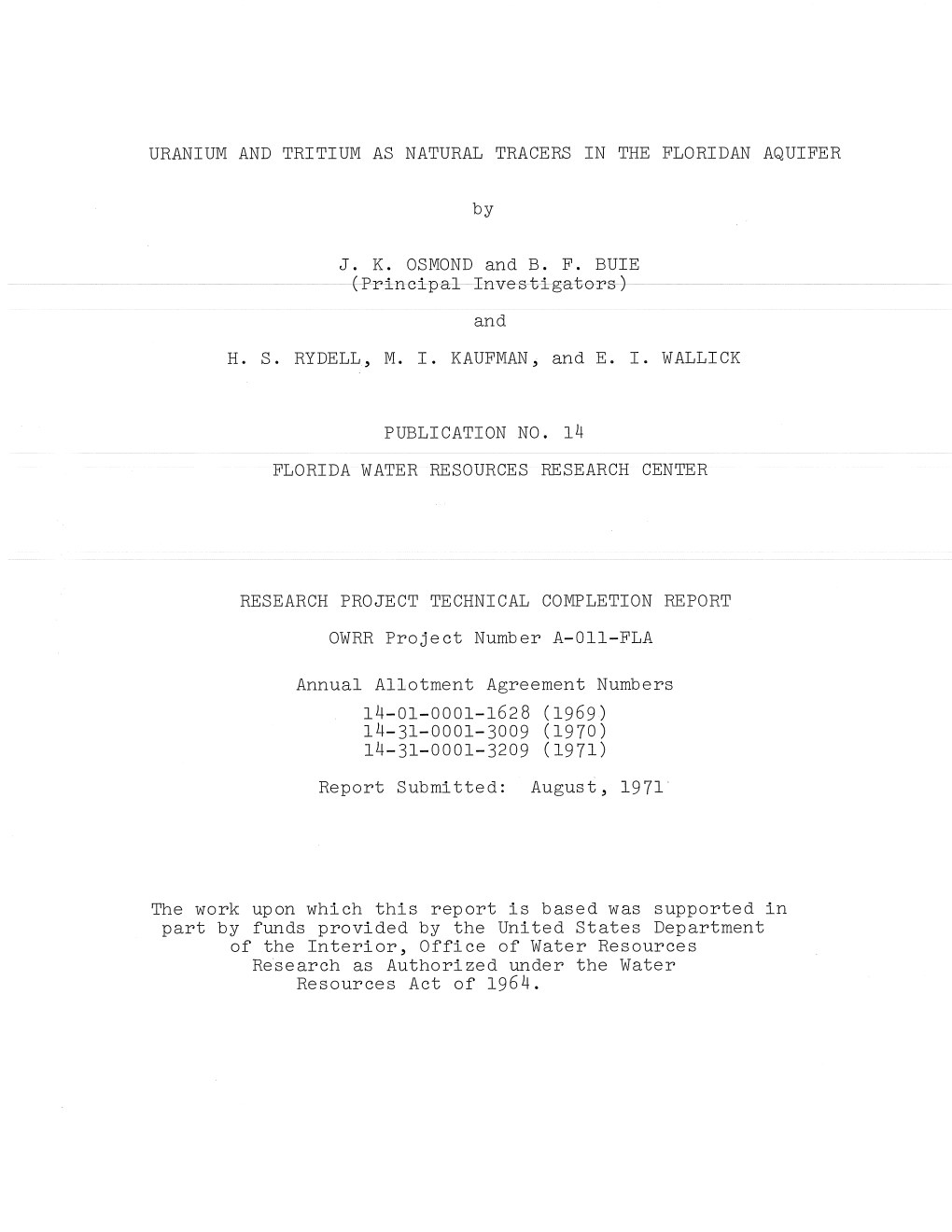 URANIUM and TRITIUM AS NATURAL TRACERS in the FLORIDAN AQUIFER by J. K. OSMOND and B. F. BUIE and H. S. RYDELL, M. I. KAUFMAN,;