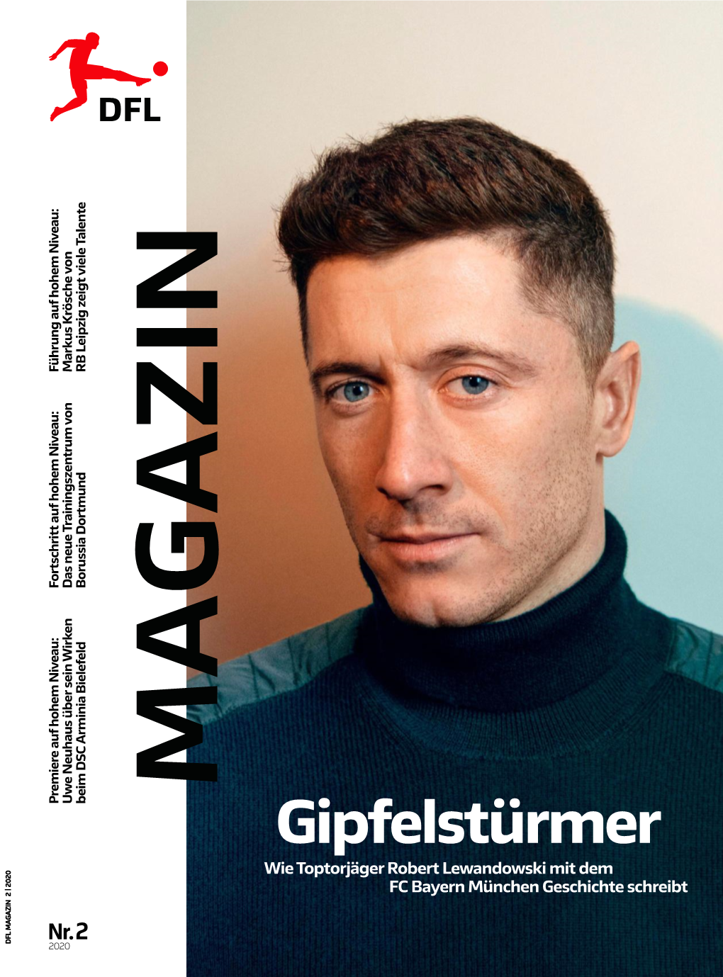 Gipfelstürmer Wie Toptorjäger Robert Lewandowski Mit Dem 2020