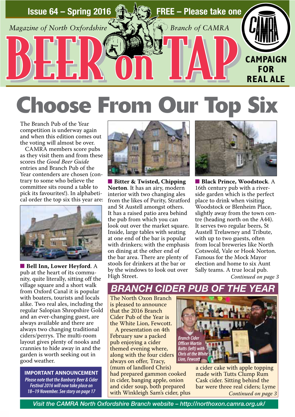 Choose from Our Top Six the Branch Pub of the Year Competition Is Underway Again and When This Edition Comes out the Voting Will Almost Be Over