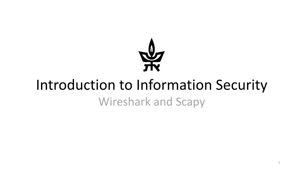 Introduction to Information Security Wireshark and Scapy