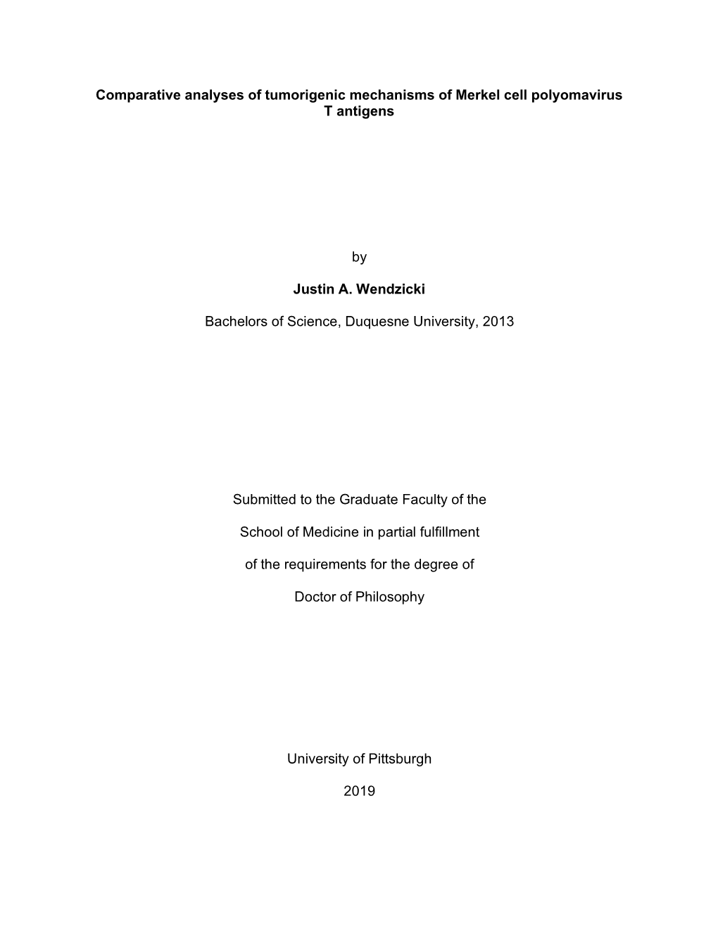 Comparative Analyses of Tumorigenic Mechanisms of Merkel Cell Polyomavirus T Antigens