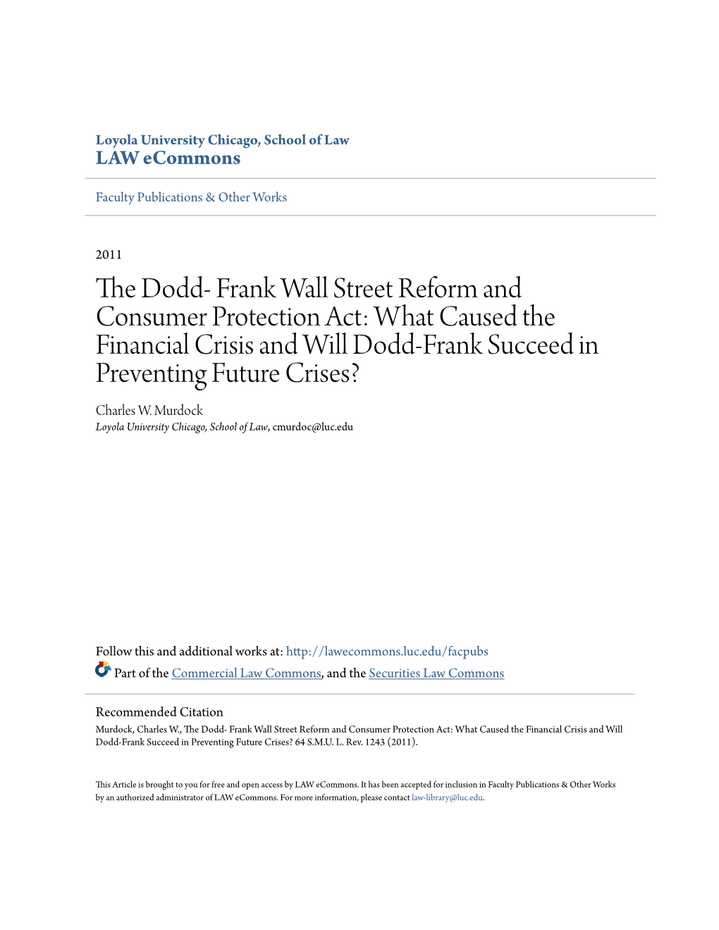 The Dodd- Frank Wall Street Reform and Consumer Protection