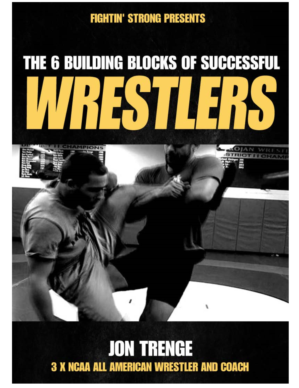 The Six Building Blocks for a Successful Wrestler