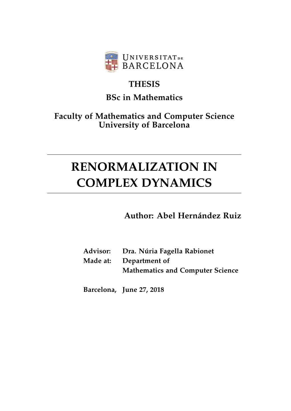 Renormalization in Complex Dynamics