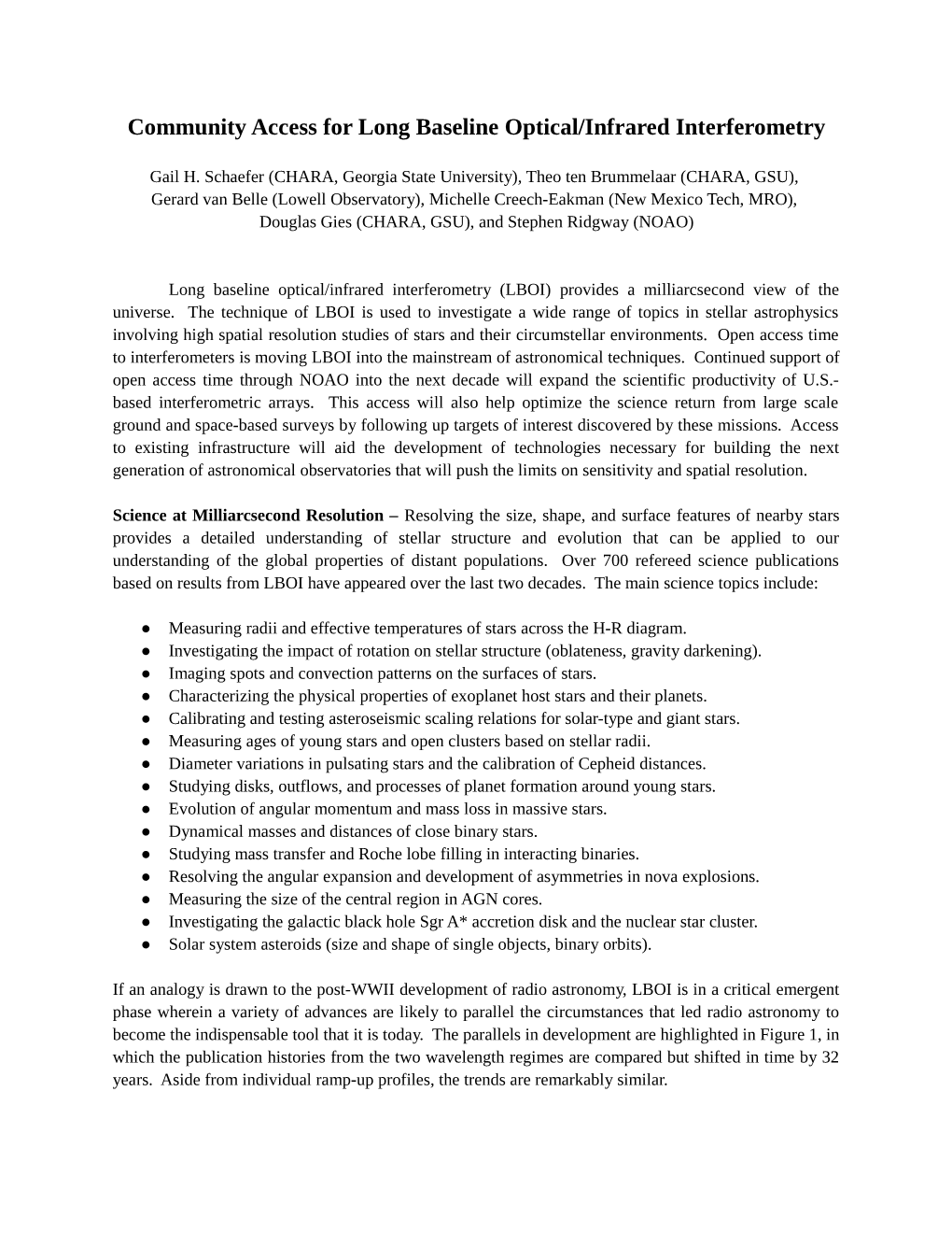 Community Access for Long Baseline Optical/Infrared Interferometry