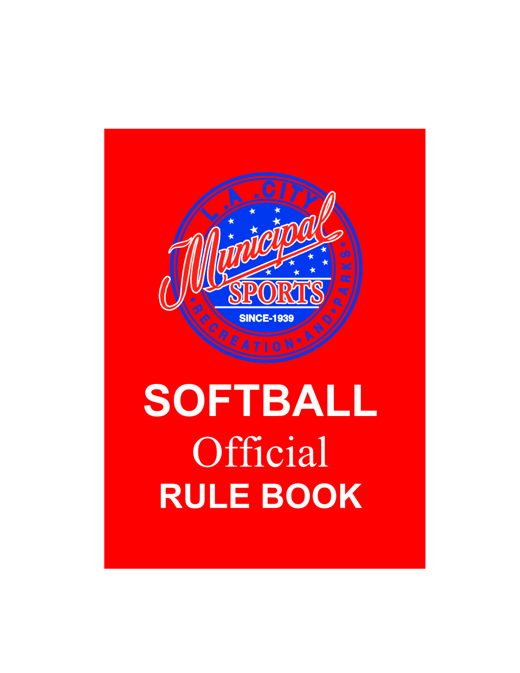 SOFTBALL Official RULE BOOK