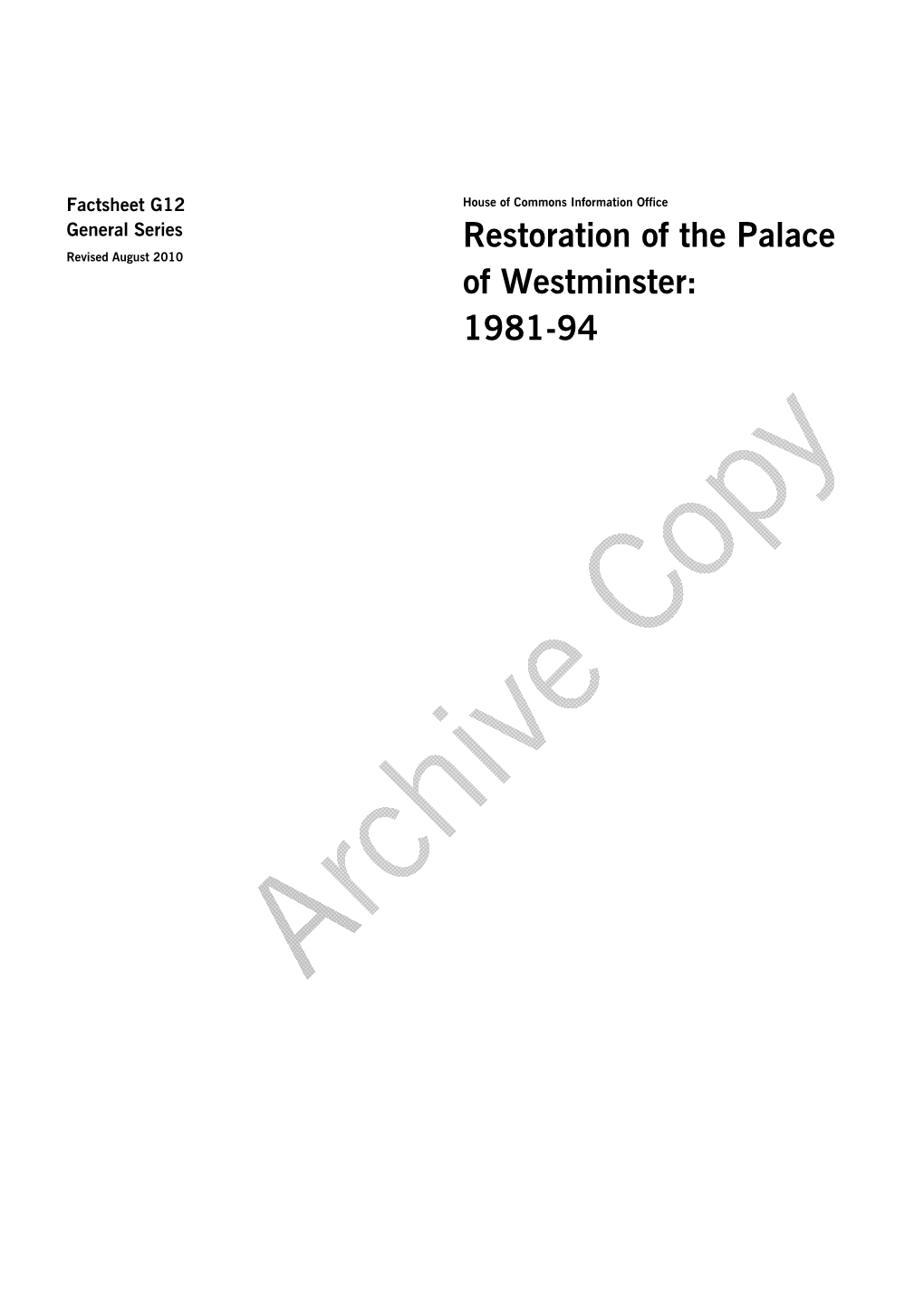 Restoration of the Palace of Westminster: 1981-94 House of Commons Information Office Factsheet G12