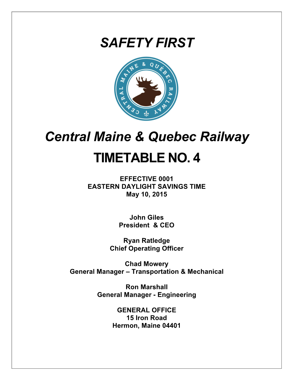 SAFETY FIRST Central Maine & Quebec Railway TIMETABLE NO. 4