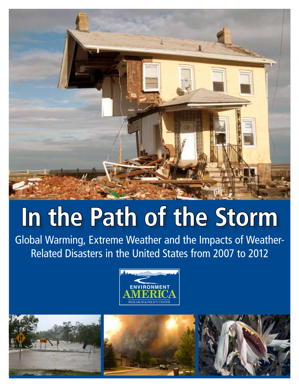 In the Path of the Storm: Global Warming, Extreme Weather and The