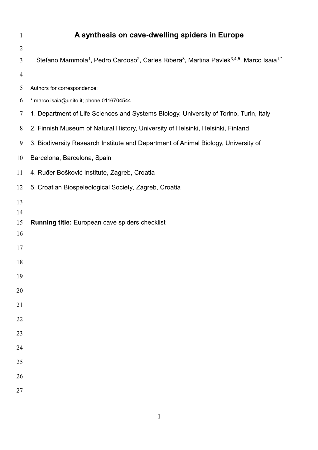 A Synthesis on Cave-Dwelling Spiders in Europe 2 3 Stefano Mammola1, Pedro Cardoso2, Carles Ribera3, Martina Pavlek3,4,5, Marco Isaia1,*