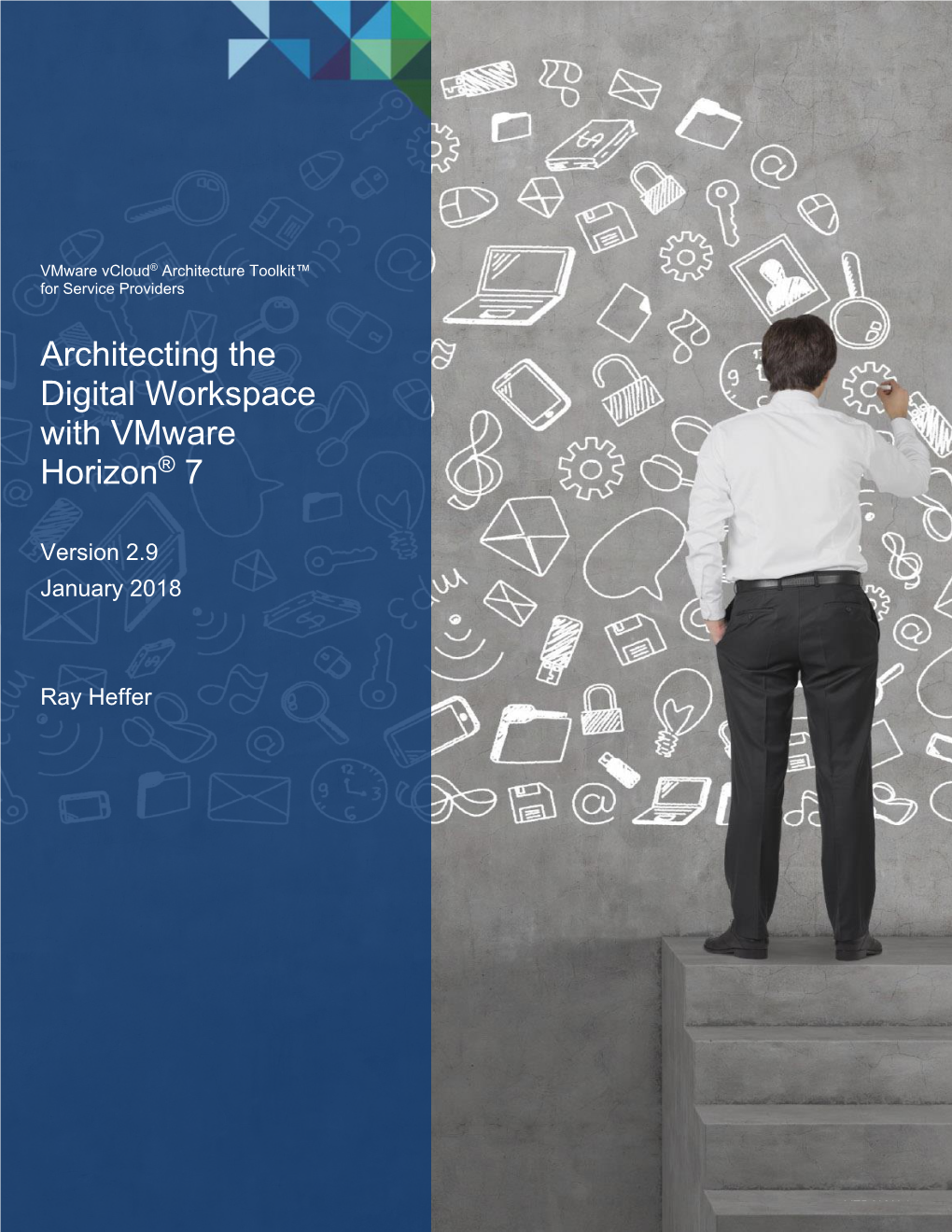 Architecting the Digital Workspace with Vmware Horizon 7