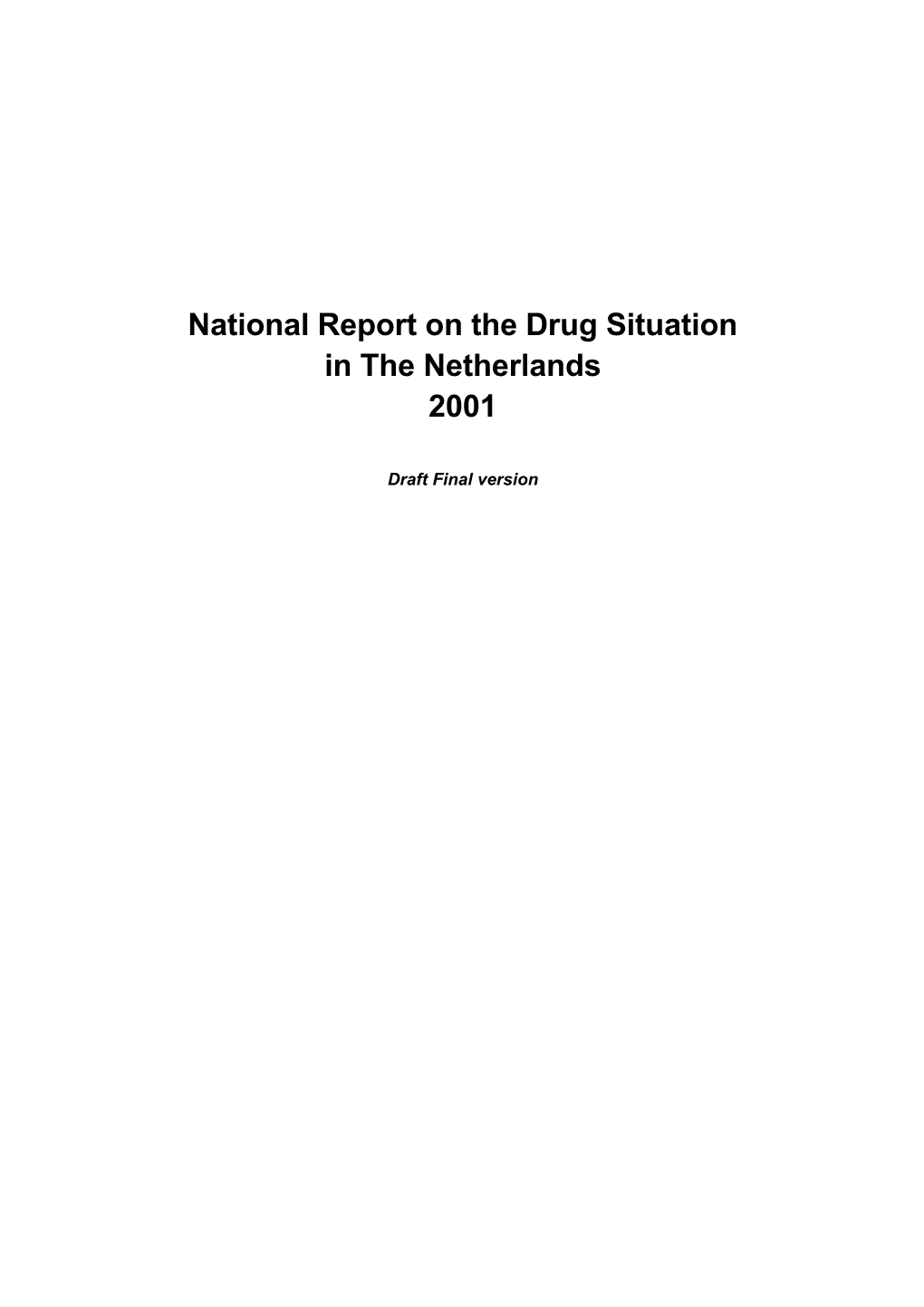 National Report on the Drug Situation in the Netherlands 2001