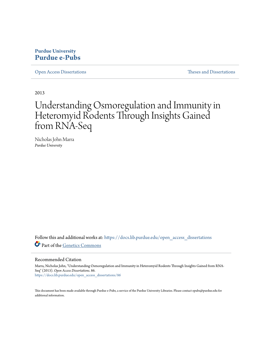 Understanding Osmoregulation and Immunity in Heteromyid Rodents Through Insights Gained from RNA-Seq Nicholas John Marra Purdue University