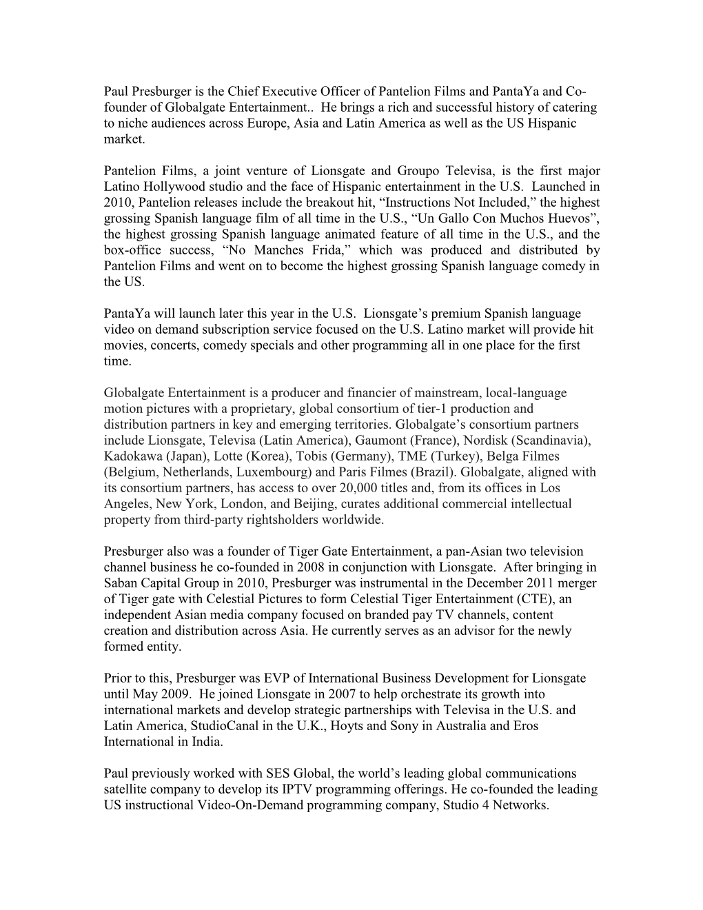 Paul Presburger Is the Chief Executive Officer of Pantelion Films and Pantaya and Co- Founder of Globalgate Entertainment