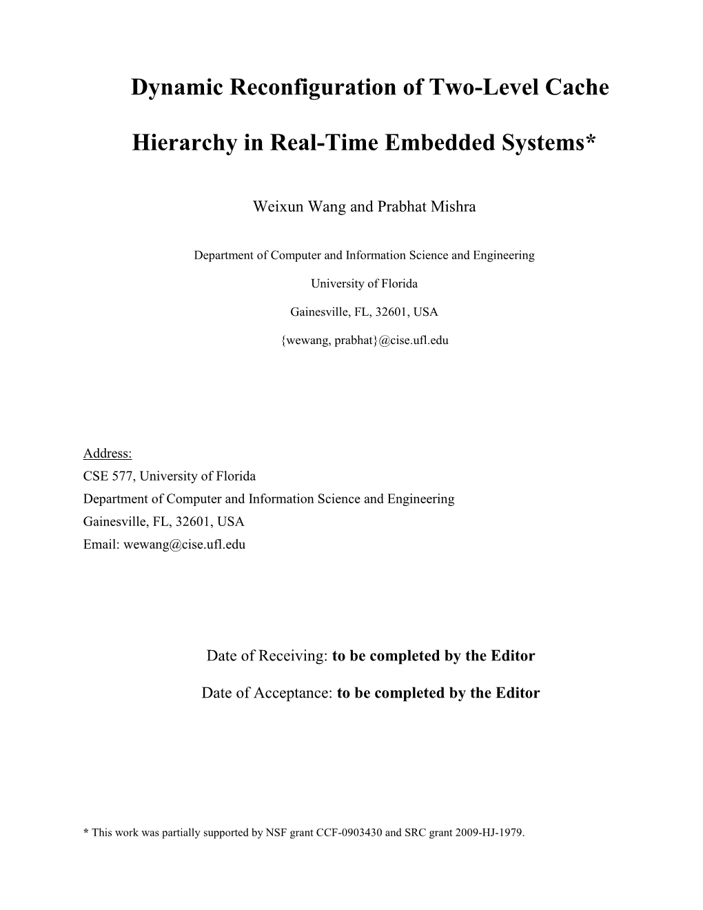 Dynamic Reconfiguration of Two-Level Cache Hierarchy in Real