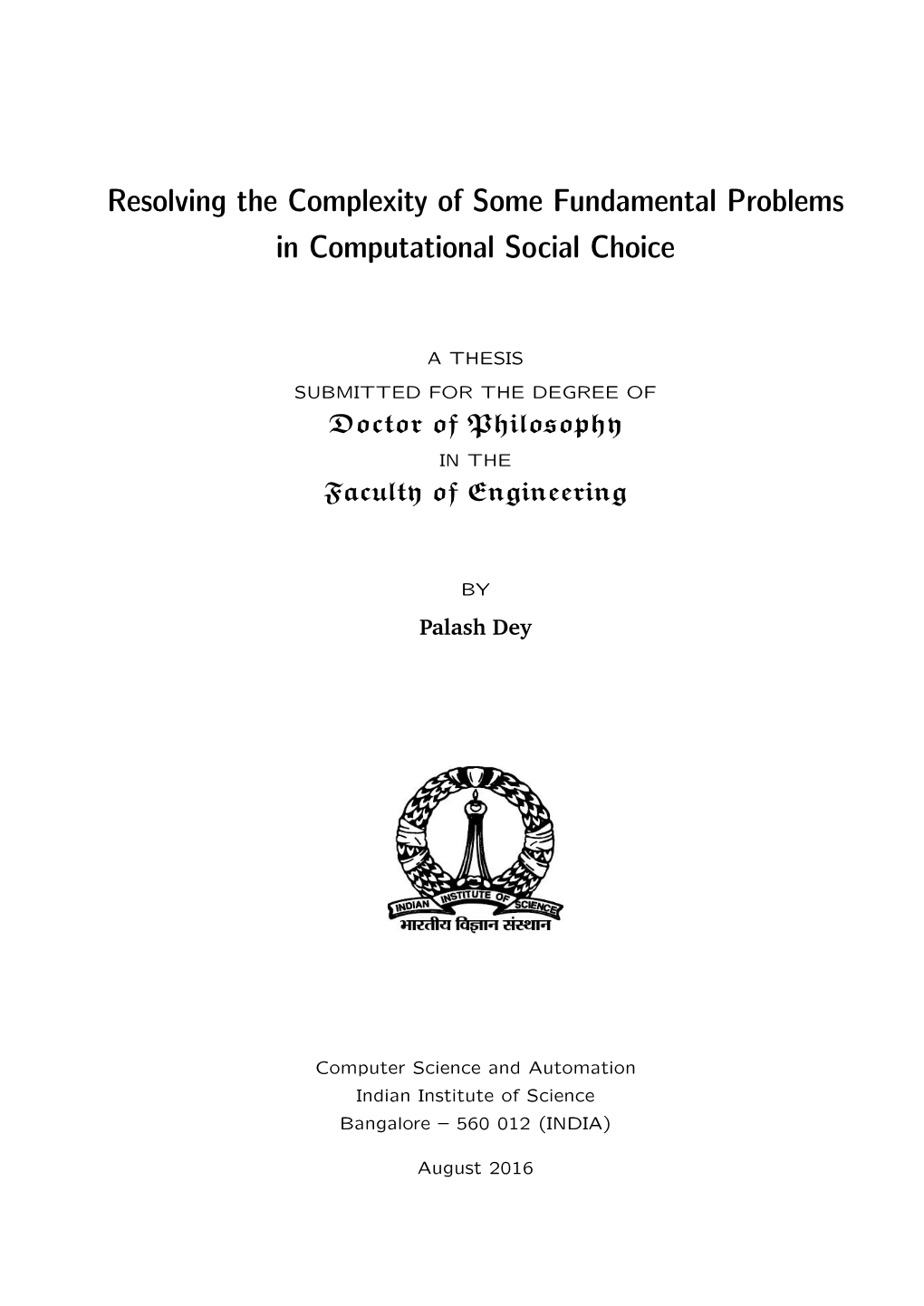 Resolving the Complexity of Some Fundamental Problems in Computational Social Choice