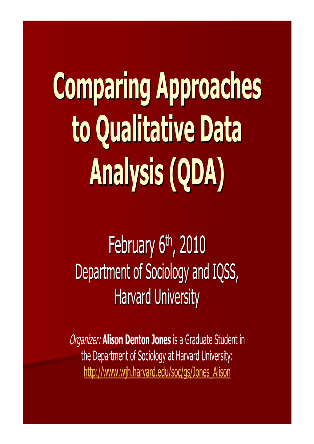 Comparing Approaches to Qualitative Data Analysis (QDA)