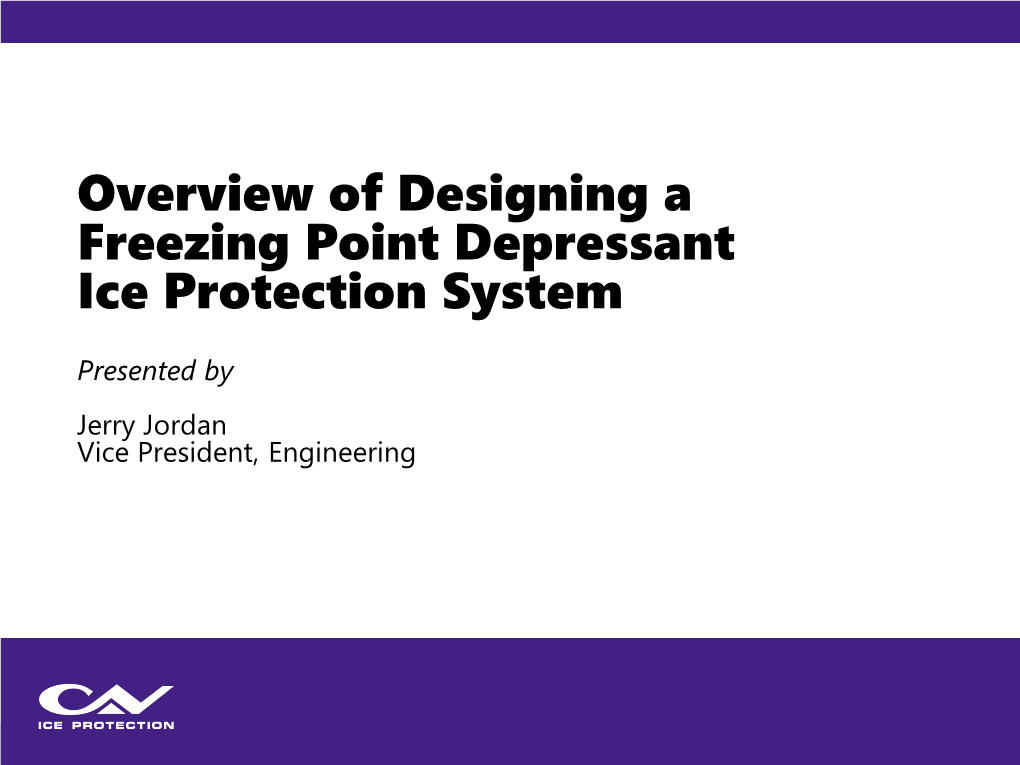 Overview of Designing a Freezing Point Depressant Ice Protection System