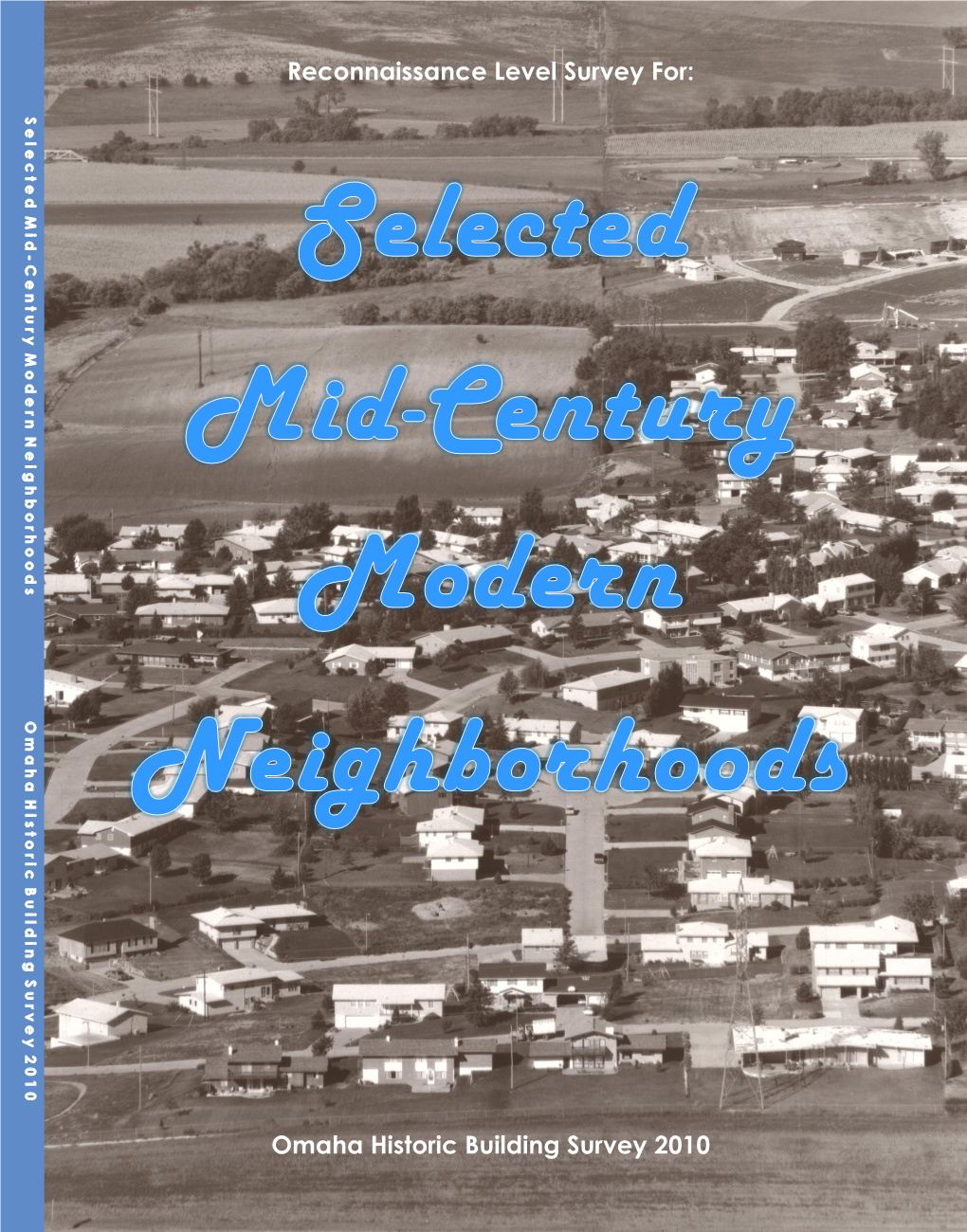 Reconnaissance Level Survey For: Omaha Historic Building Survey 2010