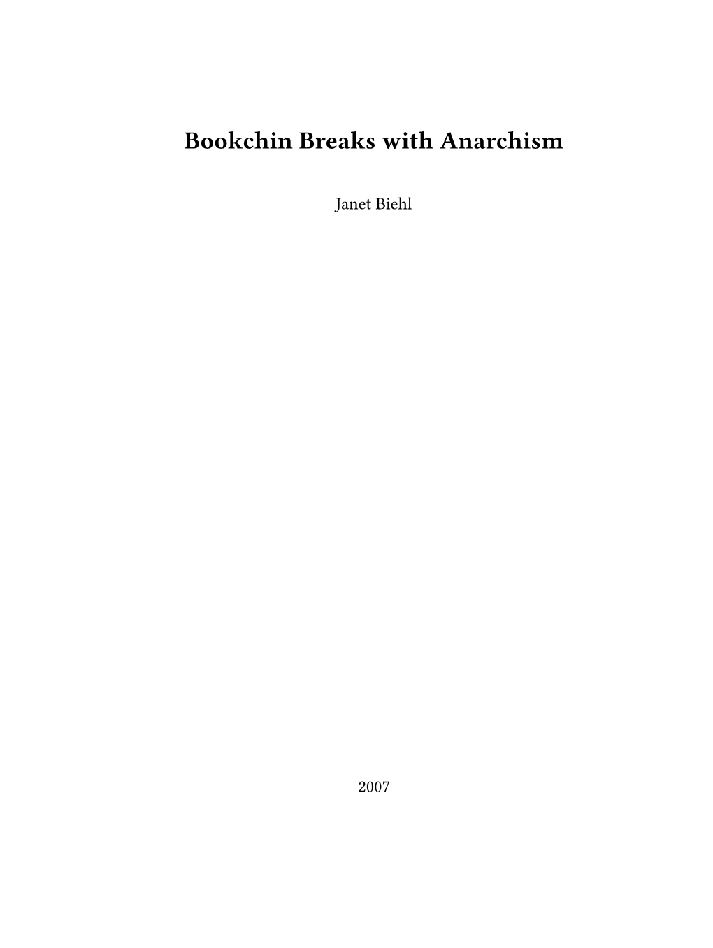 Bookchin Breaks with Anarchism