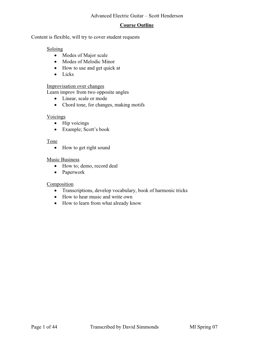 Scott Henderson Page 1 of 44 Transcribed by David Simmonds MI Spring 07 Course Outline Content Is F