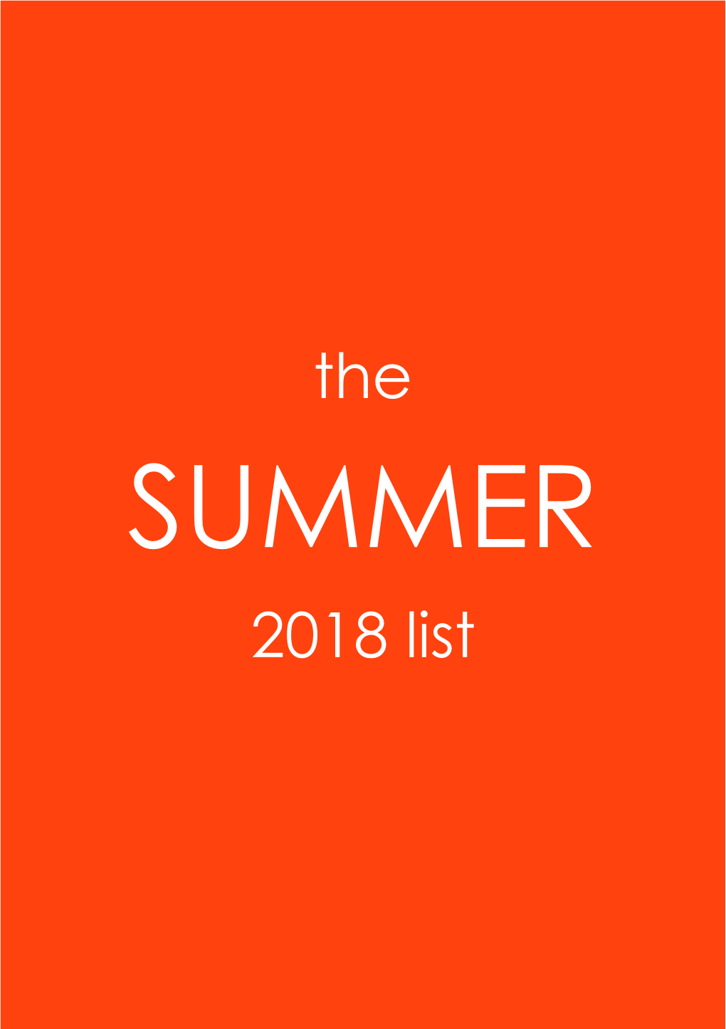 The SUMMER 2018 List