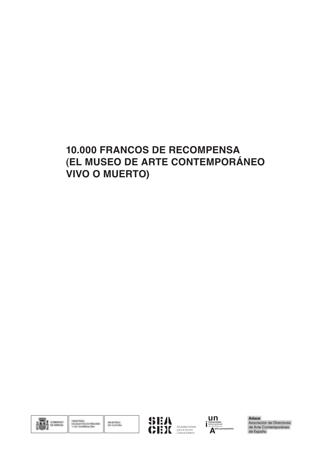 El Museo De Arte Contemporáneo Vivo O Muerto) Ministerio De Cultura