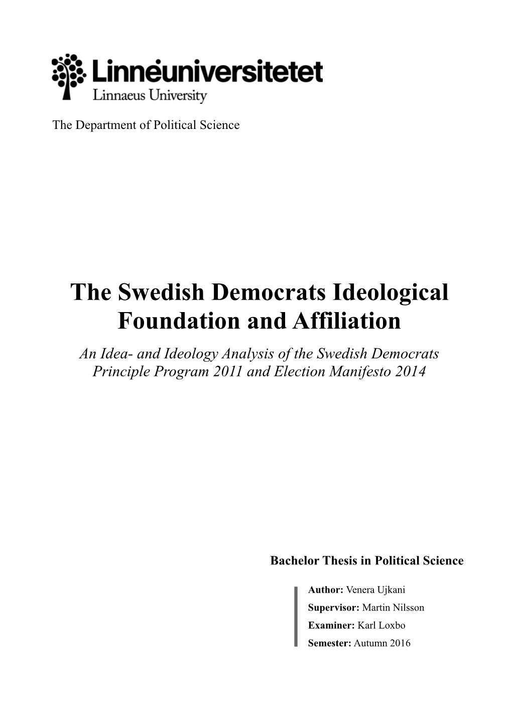 The Swedish Democrats Ideological Foundation and Affiliation