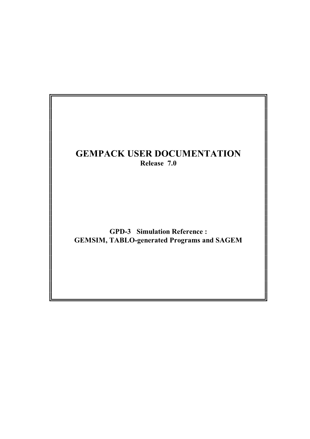 GEMPACK USER DOCUMENTATION Release 7.0