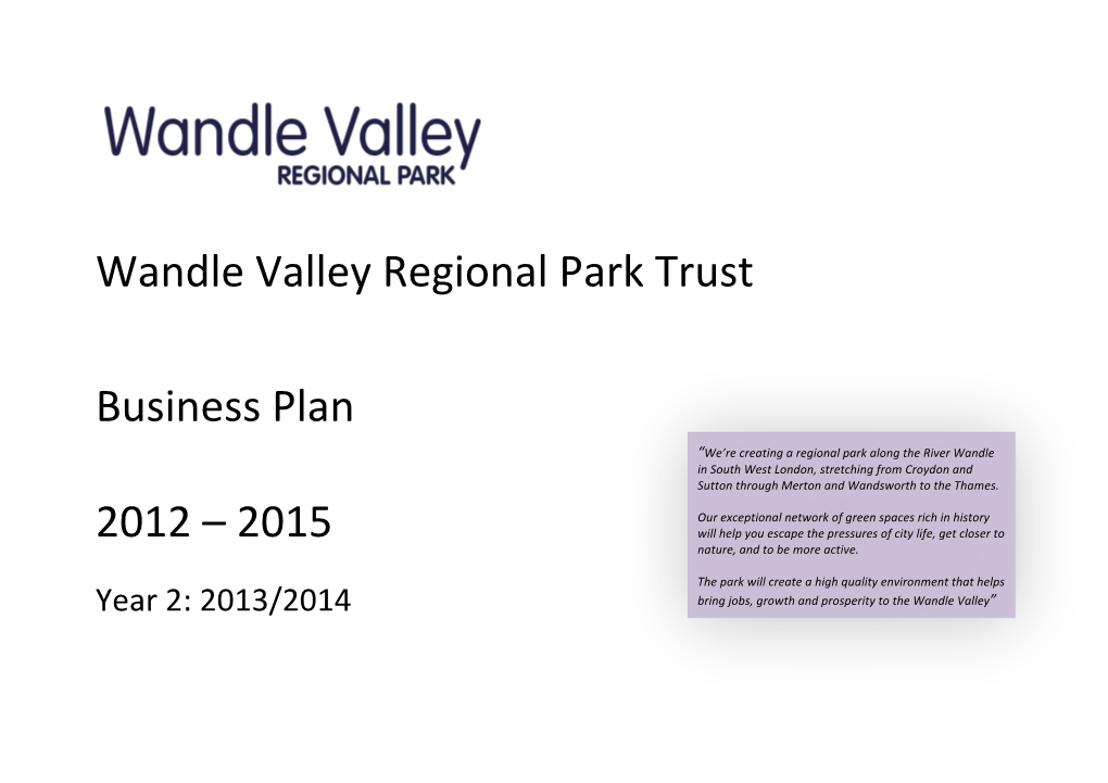 Wandle Valley Regional Park Trust Business Plan 2012 – 2015: Year 2 2013-2014 Draft V4 (Final)