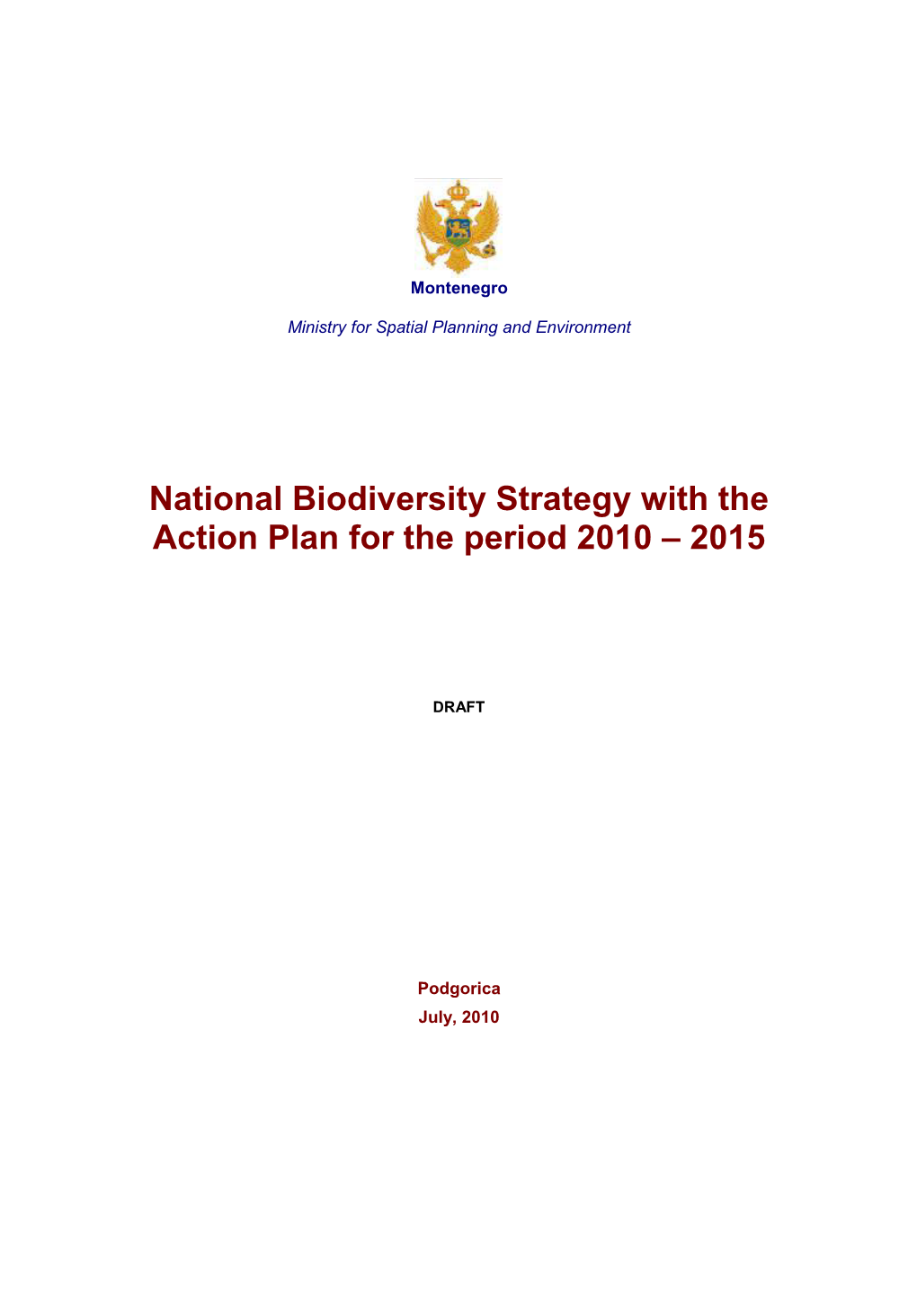 National Biodiversity Strategy with the Action Plan for the Period 2010 – 2015