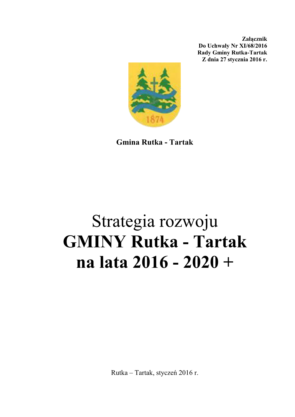 Strategia Rozwoju GMINY Rutka - Tartak Na Lata 2016 - 2020 +