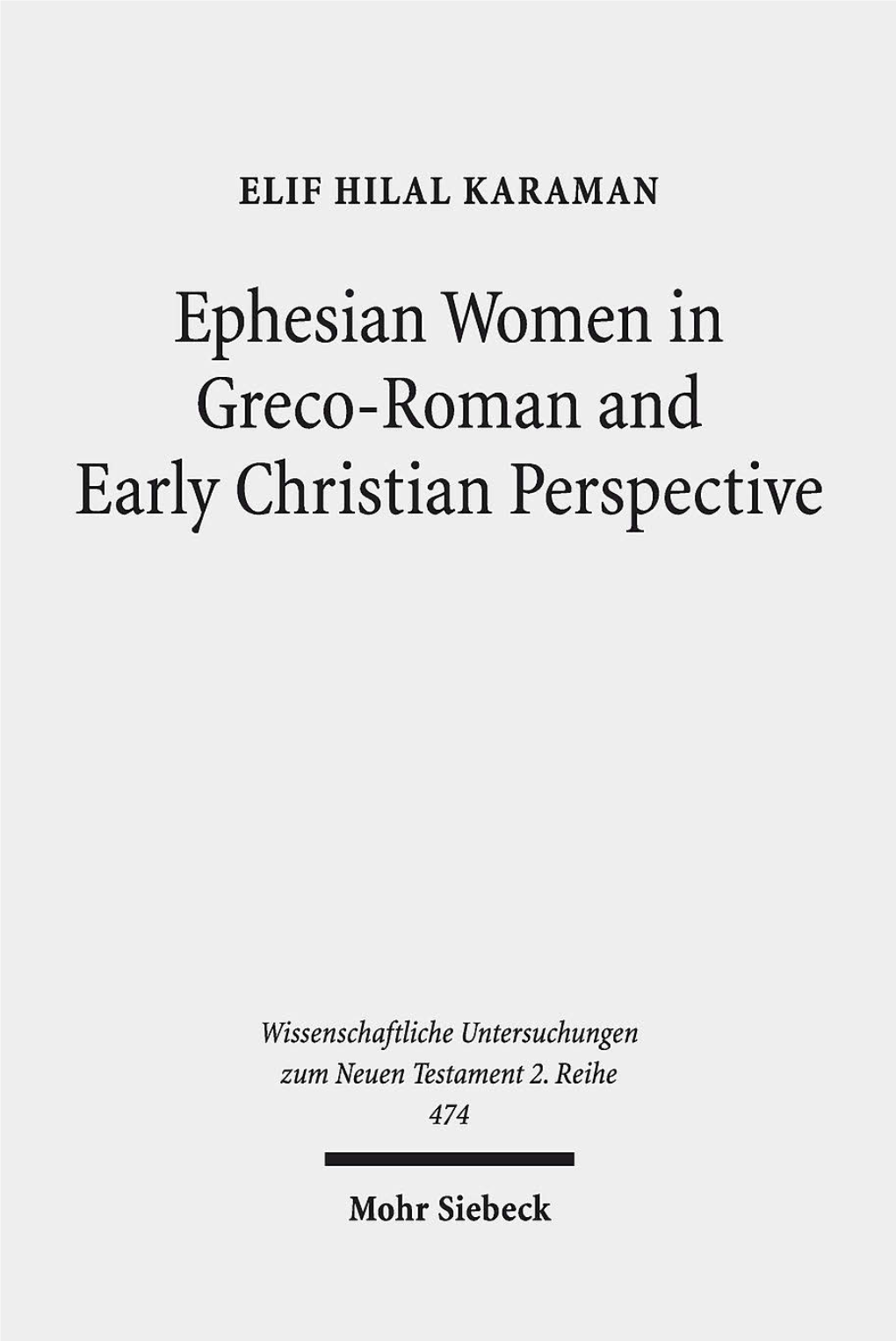 Ephesian Women in Greco-Roman and Early Christian Perspective