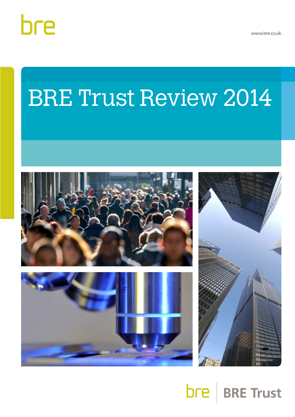 BRE Trust Annual Review 2014 BRE Trust Annual Review 2014 2