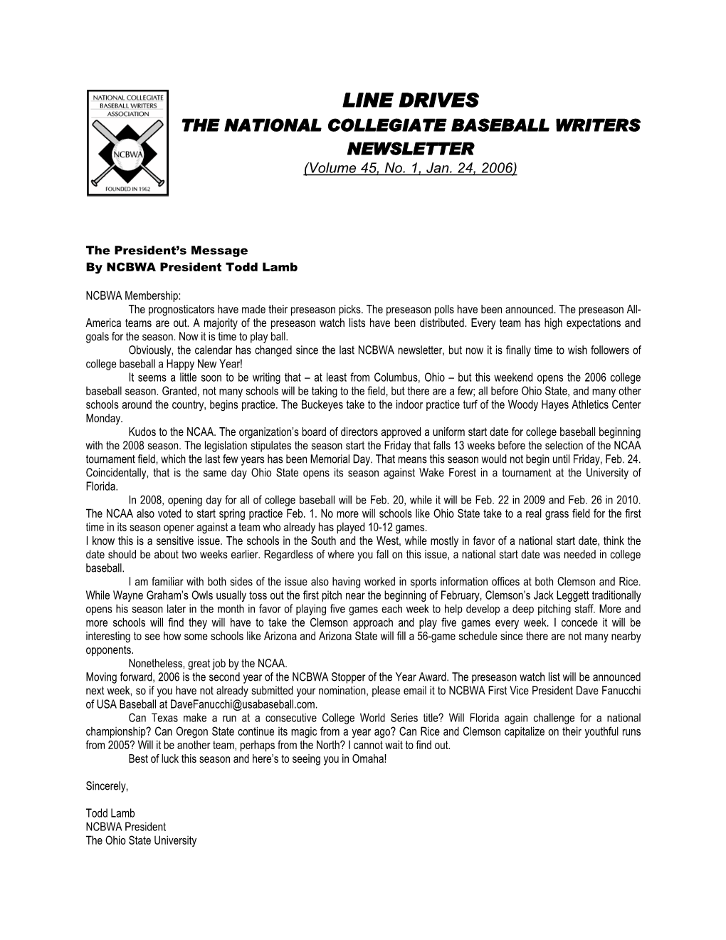 LINE DRIVES the NATIONAL COLLEGIATE BASEBALL WRITERS NEWSLETTER (Volume 45, No