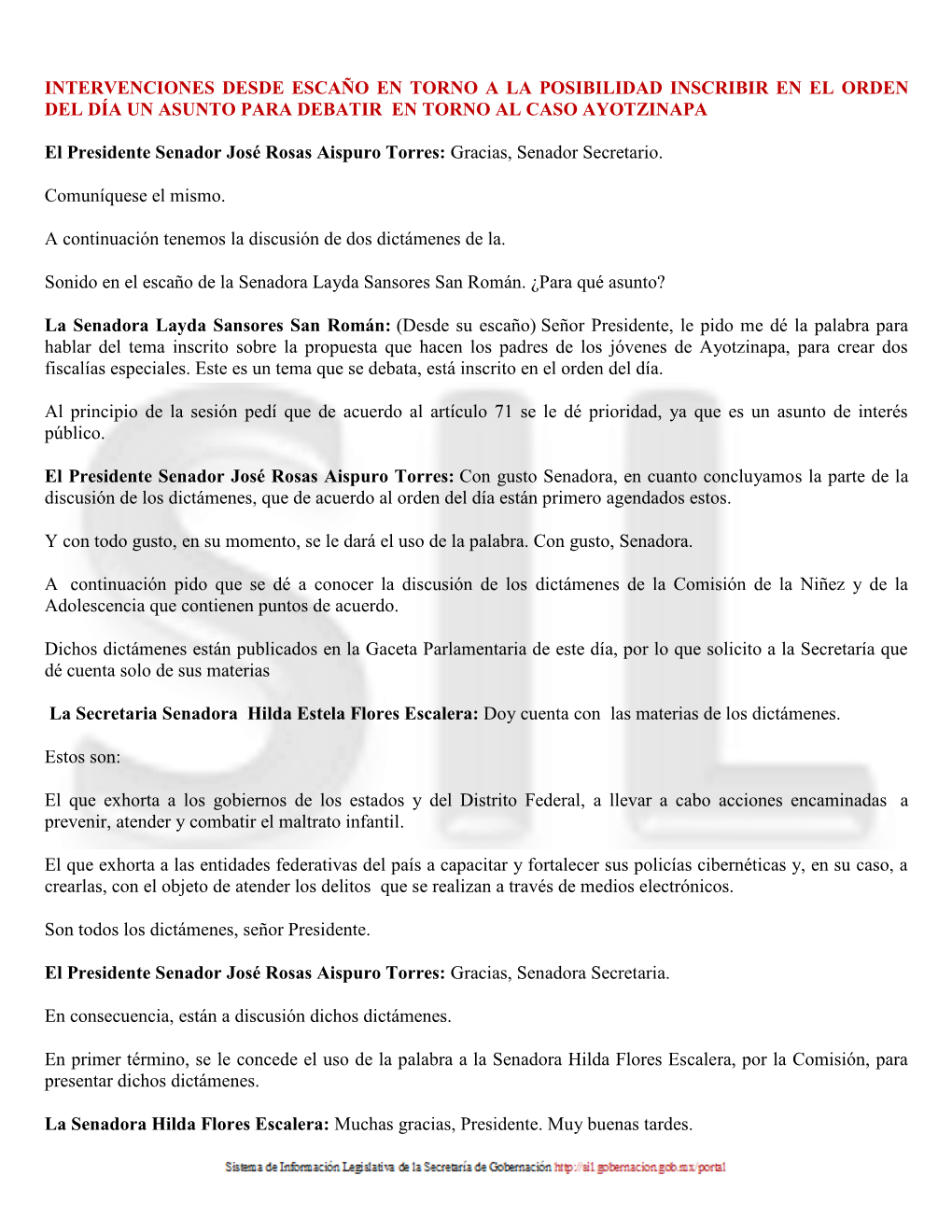 Intervenciones Desde Escaño En Torno a La Posibilidad Inscribir En El Orden Del Día Un Asunto Para Debatir En Torno Al Caso Ayotzinapa