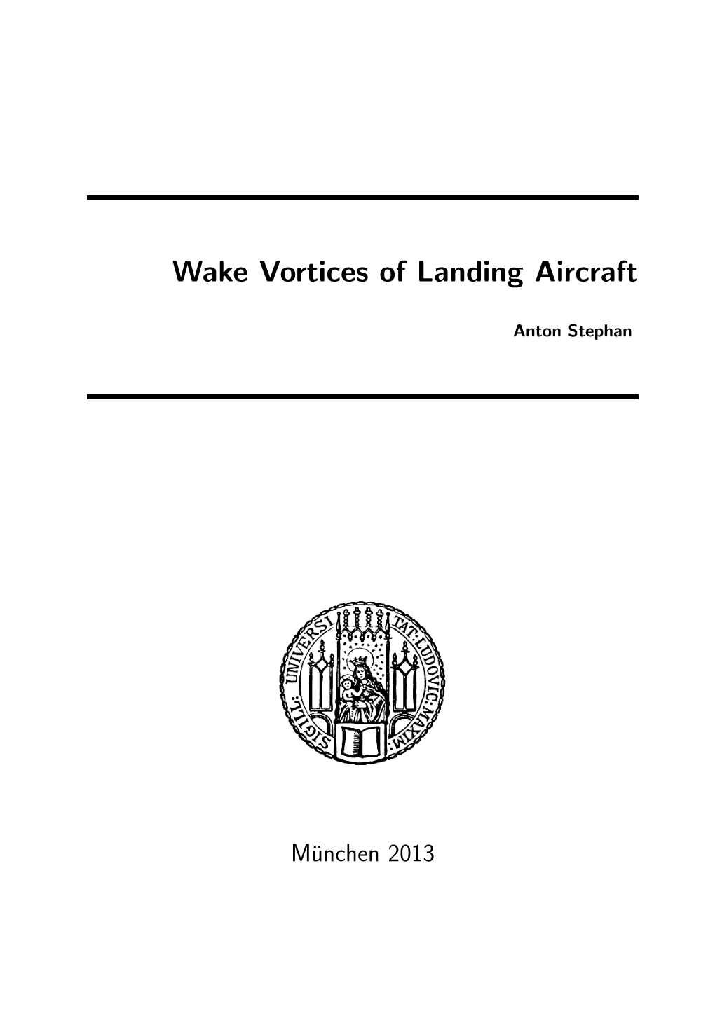 Wake Vortices of Landing Aircraft