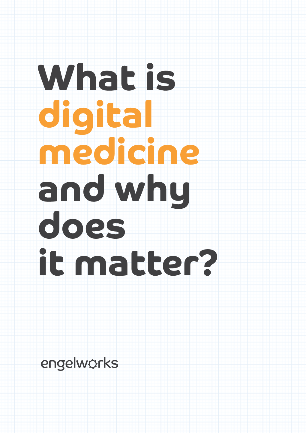 What-Is-Digital-Medicine-And-Why-Does-It-Matter.Pdf